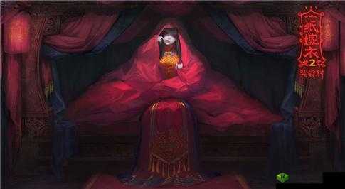 纸嫁衣 2 奘铃村第二章八卦阵攻略:解开谜团,探寻真相