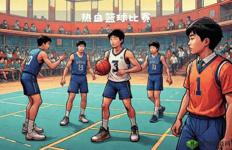 China 篮球体育手冲网站 2024：热血篮球，激情碰撞