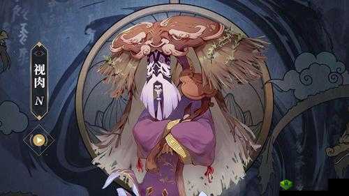 山海镜花视肉技能属性介绍及攻略